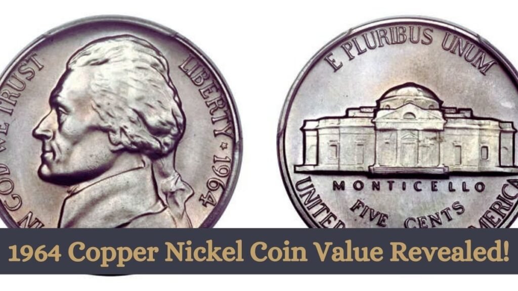 1964 Copper Nickel Coin