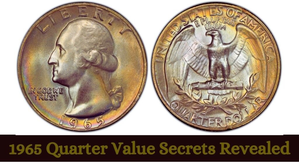 1965 Quarter Value Secrets Revealed